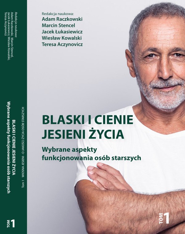 Okładka: Tom 1 – Blaski i cienie jesieni życia. Wybrane aspekty funkcjonowania osób starszych